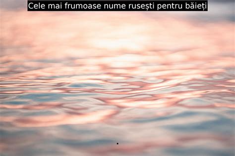 Cele mai frumoase nume rusești pentru băieți